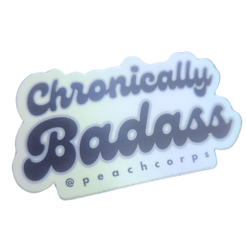Chronically Badass Sticker